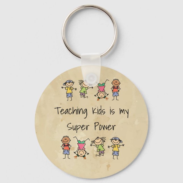 Teaching Kids is My Super Power Fun Quote  Keychai Keychain (Front)