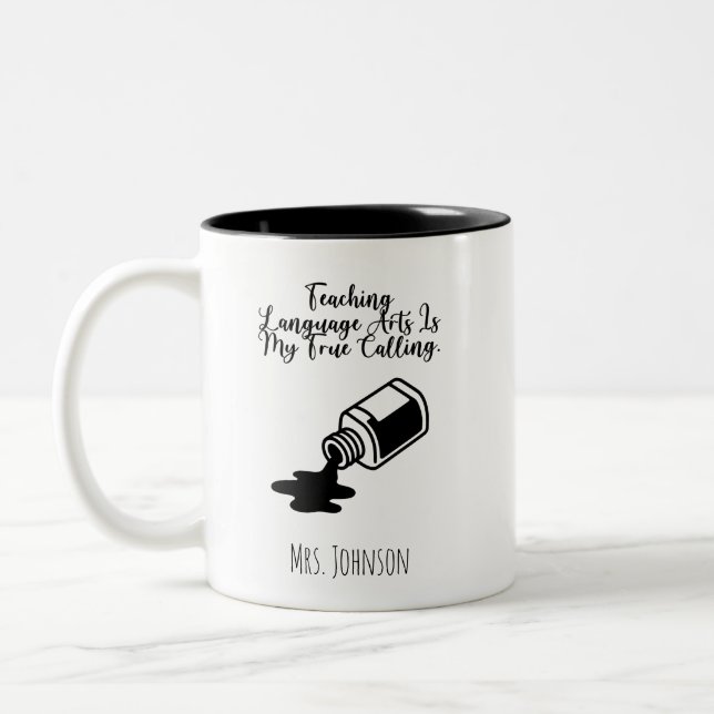 Teaching Language Arts My True Calling Educator Two-Tone Coffee Mug (Left)