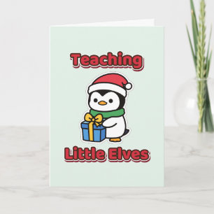 Teaching Little Elves Christmas Teacher Card