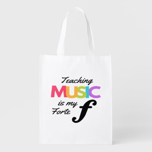 Teaching Music Is My Forte Music Teacher Humor  Grocery Bag