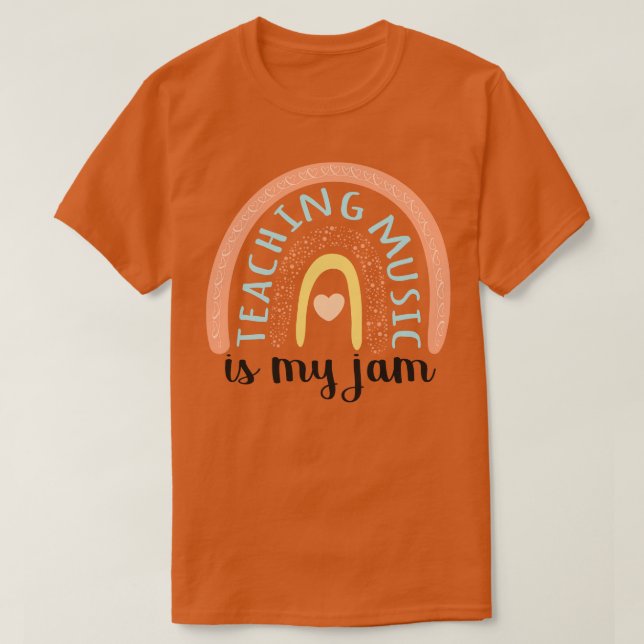 Teaching Music Is My Jam II Boho Rainbow T-Shirt (Design Front)