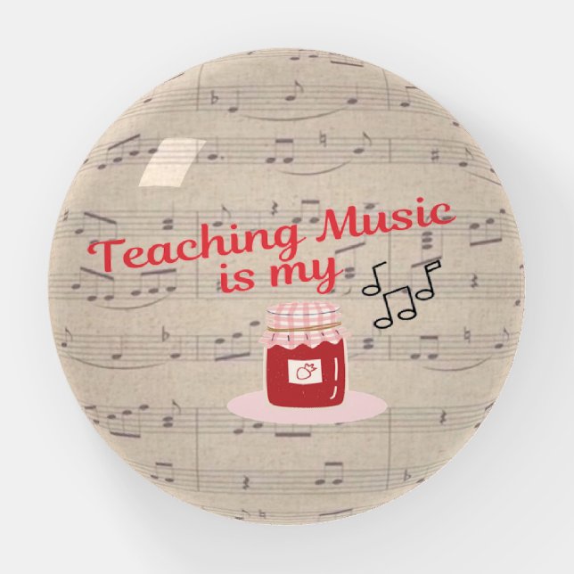 Teaching Music Is My Jam Music Humor Funny   Paperweight (Front)