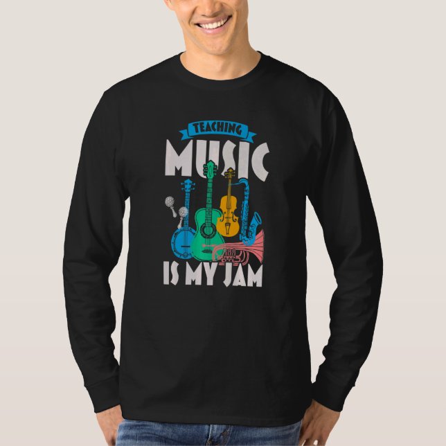 Teaching Music Is My Jam Music Teacher Musician T-Shirt (Front)