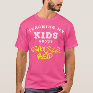 Teaching My About Gangsta Rap Cm T-Shirt