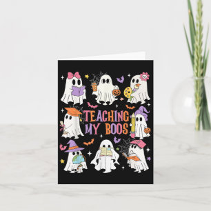 Teaching My Boos Teacher Cute Ghost Groovy Teacher Card