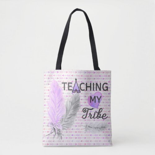 Teaching my Tribe Feathers  Arrows _ Personalized Tote Bag