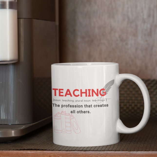 Teaching profession in Red that creates all others Coffee Mug (Creator Uploaded)