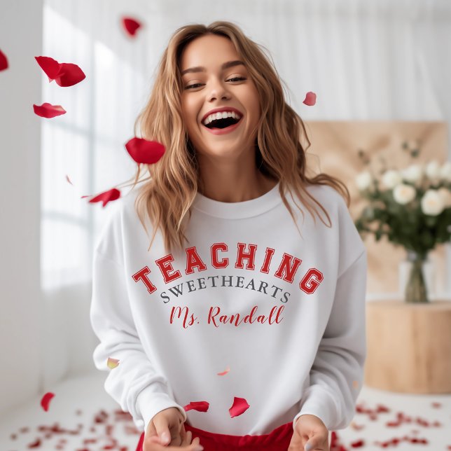 Teaching Sweethearts Sweatshirt (Creator Uploaded)