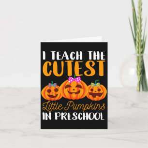 Teaching the cutest little pumpkin card