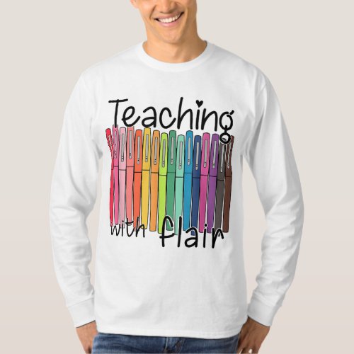 Teaching With Flair Preschool Teacher First Day Of T_Shirt