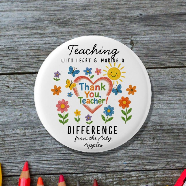 Teaching with Heart & Making a Difference Teacher  Button (Creator Uploaded)