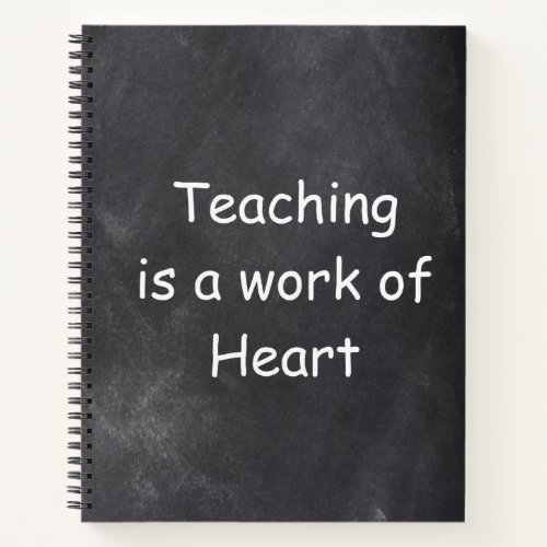 Teaching Work Heart Chalkboard Design Gift Idea Notebook