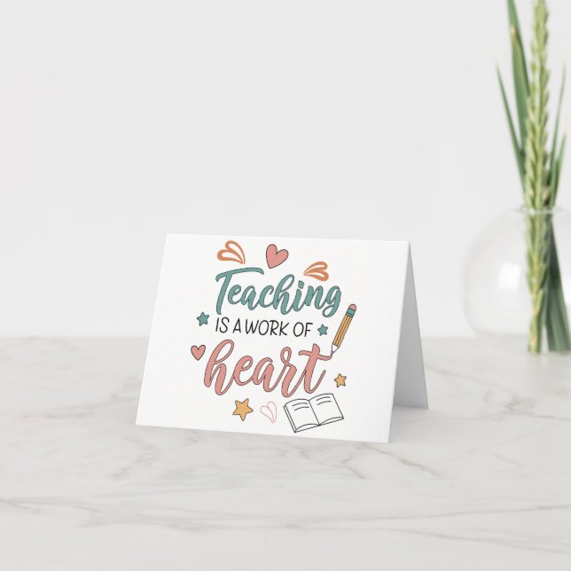 Teaching Work of Heart Teacher Appreciation Thank  Letterpress Thank You Card (Front)