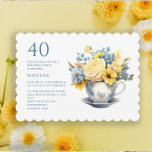 Teacup Yellow Blue Flowers 40th Birthday  Invitation<br><div class="desc">40th birthday party invitation designed with a pretty little teacup with blue and yellow flowers. This invitation can be purchased printed or as a digital invitation to share with family and friends on social media or through email. Contact me for assistance with your customizations or to request additional matching or...</div>