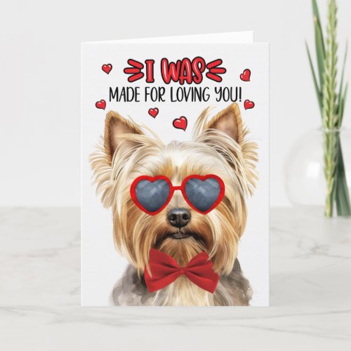 Teacup Yorkie Dog Made for Loving You Valentine Holiday Card