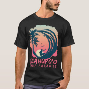 Teahupoo-Tahiti-Surf-Paradise-Tshirt T-Shirt