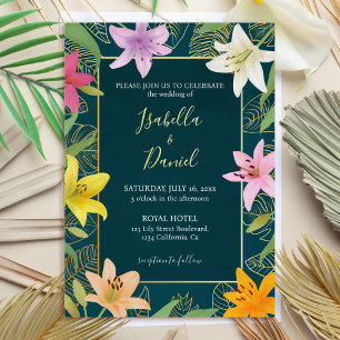Teal and Gold Colorful Tropical Lily Wedding Foil Invitation