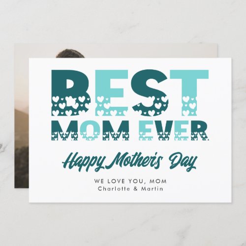 Teal Aqua Best Mom Ever Photo Happy Mothers Day Card