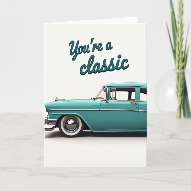 Teal Auto Youre A Classic Father Card (Front)