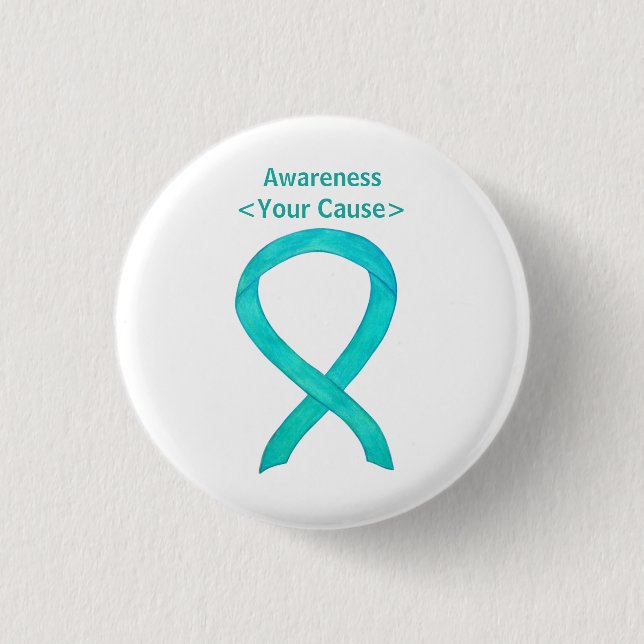 Teal Awareness Ribbon Custom Art Pin Button (Front)