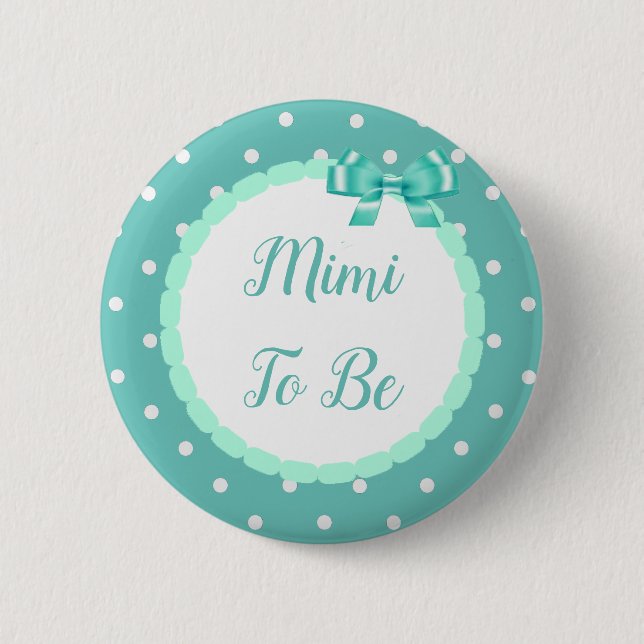 Teal  Baby Shower Mimi To Be Button (Front)