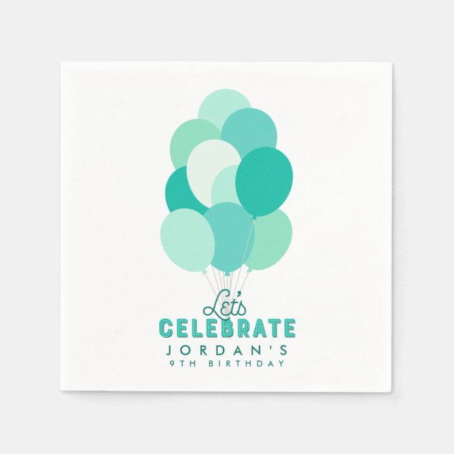 Teal Balloons Let's Celebrate Any Age Birthday Napkins (Front)