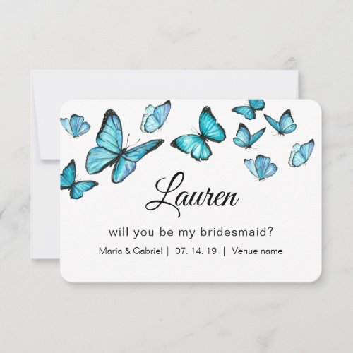 Teal Blue butterflies Will You Be My Bridesmaid  Invitation