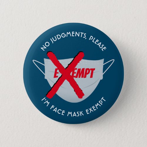 Teal Blue  FACE MASK EXEMPT Button