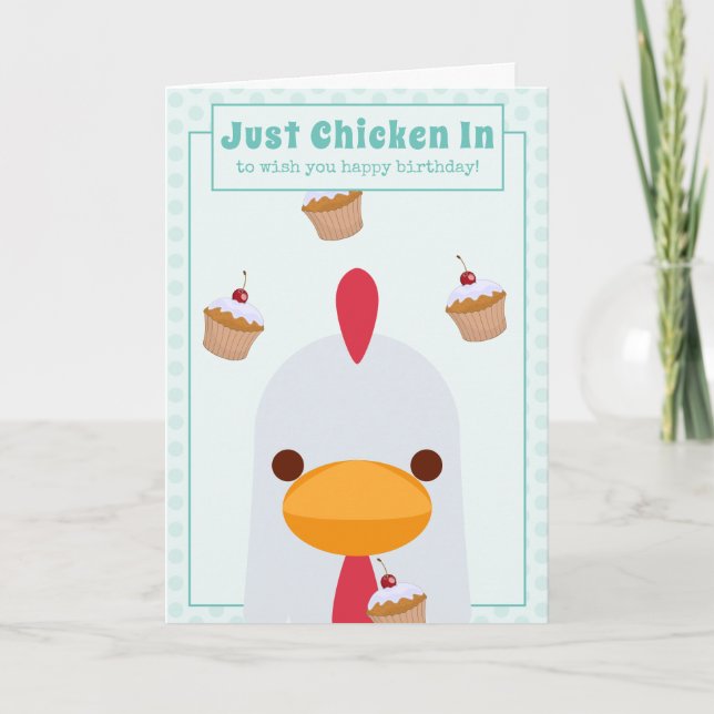 Teal Blue Funny Just Chicken In Birthday Card (Front)