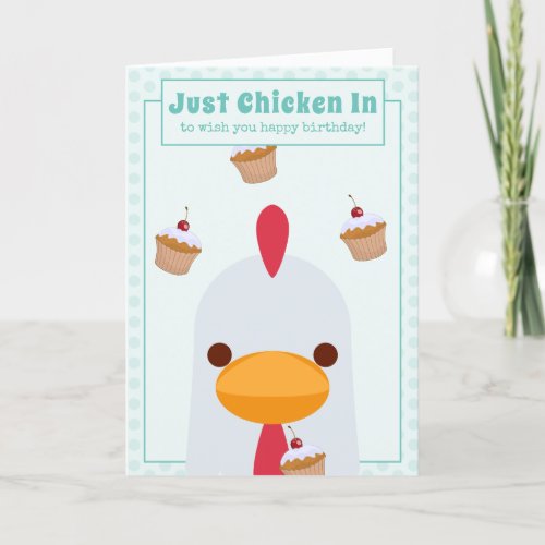 Teal Blue Funny Just Chicken In Birthday Card