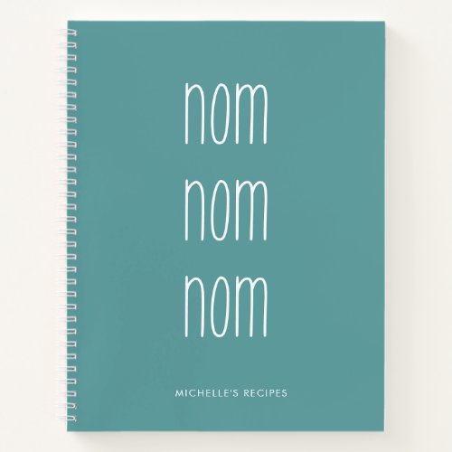 Teal Blue Handwritten Nom Nom Cooking Recipe Notebook