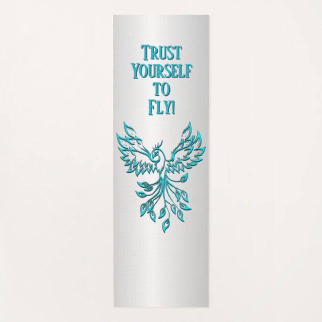 Teal Blue Phoenix Rises from the Mat Believe  (Front)