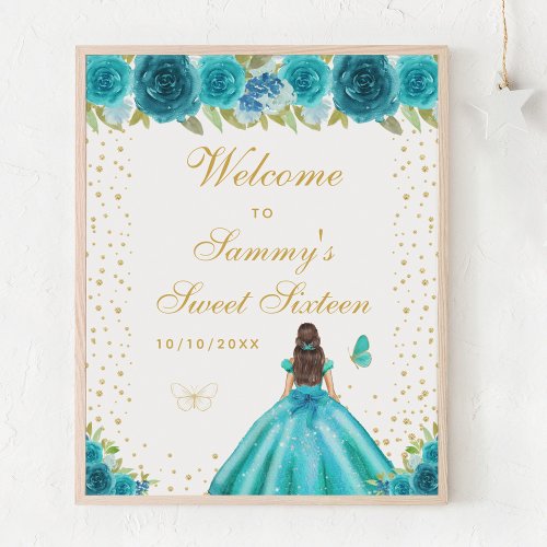 Teal Brunette Hair Girl Sweet Sixteen Welcome Poster