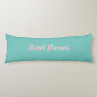 Teal, bubblegum pink, sweet dreams or your words