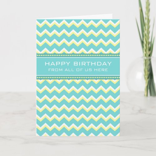 Teal Chevron Business From Group Birthday Card
