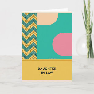 Teal Chevron Daughter In Law Card