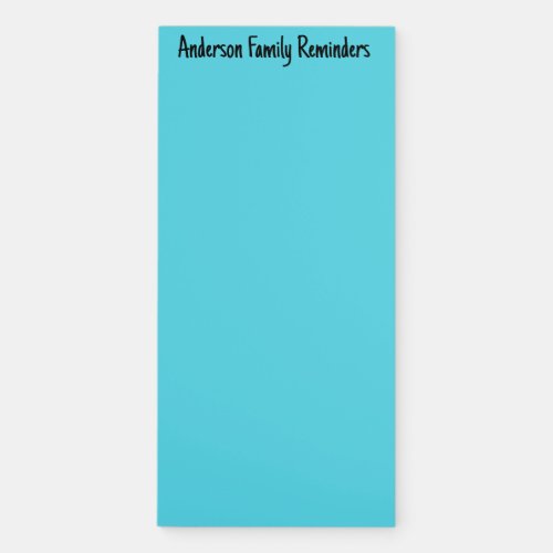 Teal Color Custom Family Reminder Refrigerator Magnetic Notepad