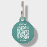 Teal Custom QR Code | Scan Pet ID Tag<br><div class="desc">Customizable teal QR code pet ID tag. This pet tag features a scannable QR code that enables anyone with a smartphone to access important information about your pet. You can easily generate a brand new QR code on the design via the "personalize this template " feature. Just add the URL...</div>