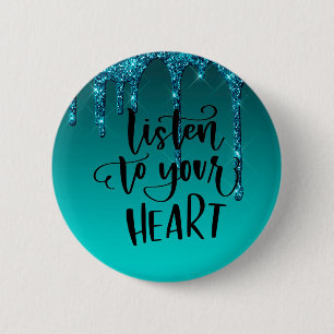Teal Dripping Glitter Inspirational Quote Button