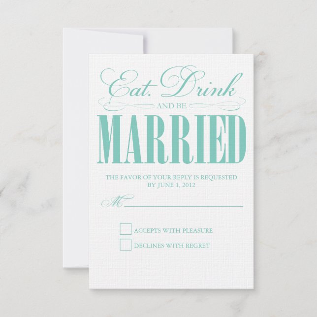Teal Eat, Drink & Be Married | Response Card (Front)