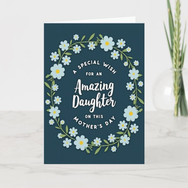 Teal Floral Amazing Daughter Card (Front)