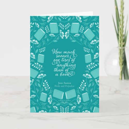 Teal Floral Pride  Prejudice Bookish Quote Card