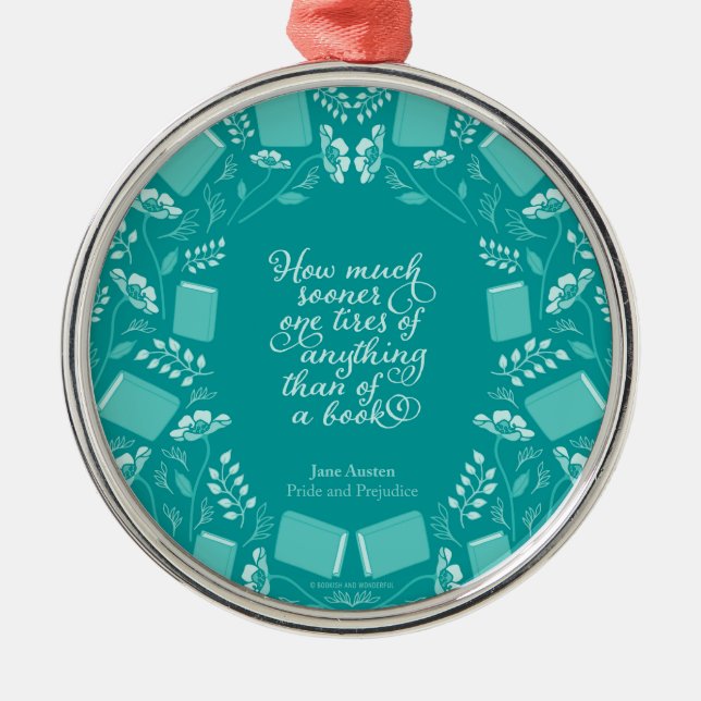 Teal Floral Pride & Prejudice Bookish Quote Metal Ornament (Front)
