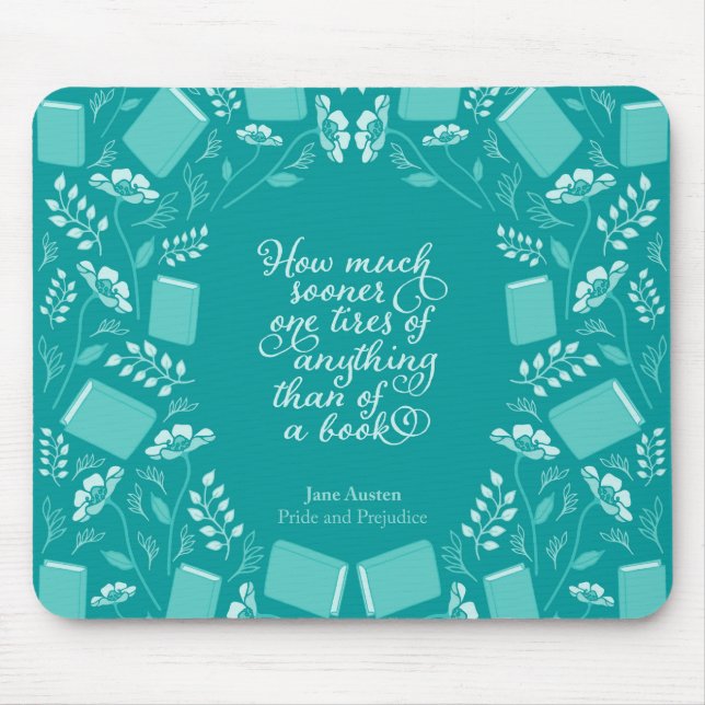 Teal Floral Pride & Prejudice Bookish Quote Mouse Pad (Front)
