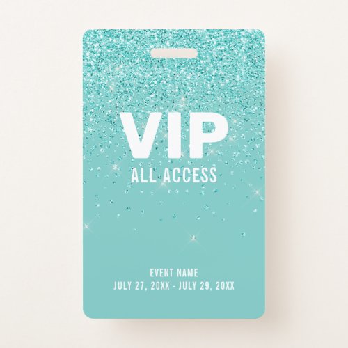 Teal Glitter Glam VIP All Access Pass Event ID Badge