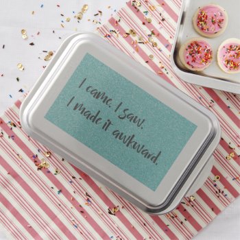 Teal Glitter I Made It Awkward Cake Pan by Superstarbing at Zazzle
