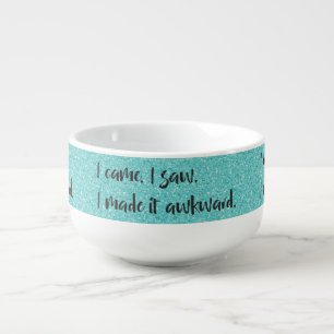 Teal Glitter I Made It Awkward Soup Mug