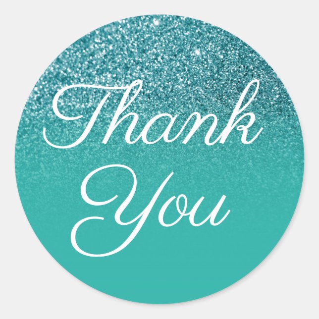 Teal Glitter Turquoise Gradient Thank You Classic Round Sticker (Front)