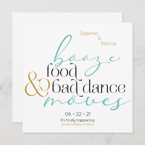 Teal Gold Booze Food Bad Dance Moves Save the Date Invitation