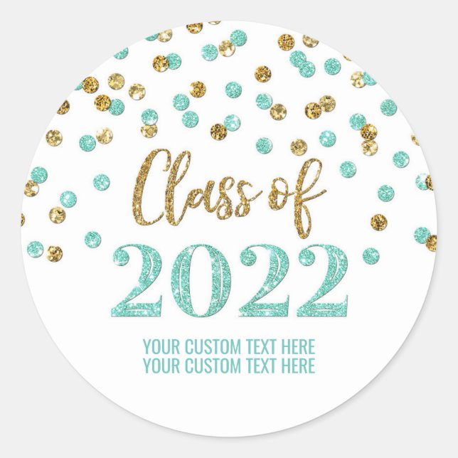 Teal Gold Glitter Confetti Graduation 2022 Classic Round Sticker (Front)